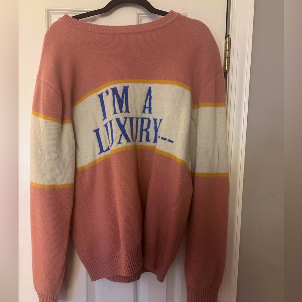 I AM A LUXURY FEW CAN AFFORD SWEATER